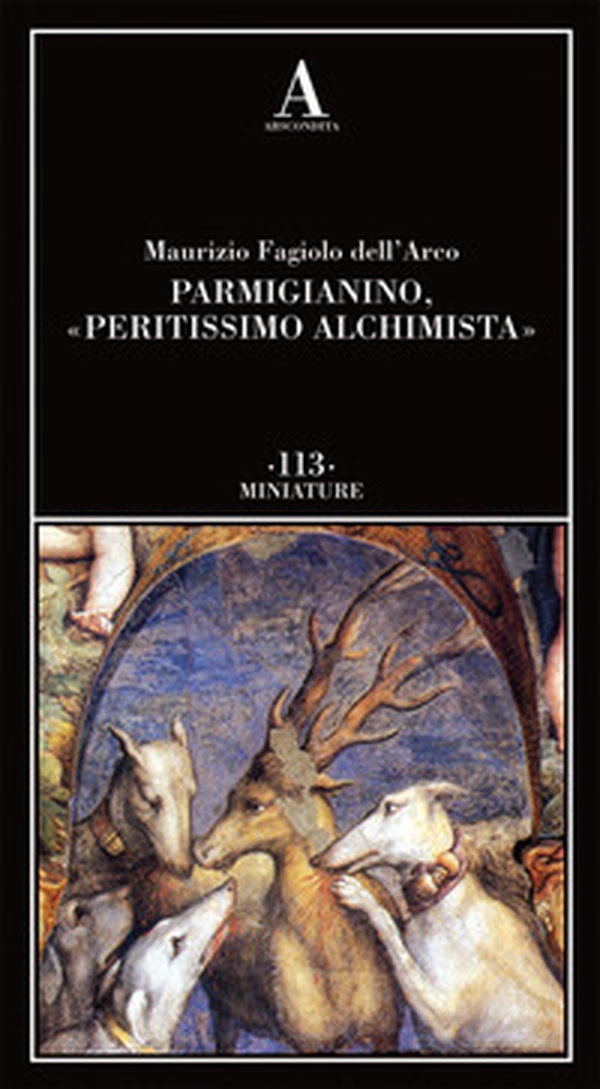 Parmigianino, «peritissimo alchimista» - Librerie.coop Parmigianino, «peritissimo alchimista» - Librerie.coop