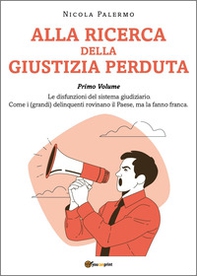 Alla ricerca della giustizia perduta - Vol. 1 - Librerie.coop