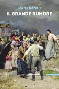 Il grande rumore - Librerie.coop