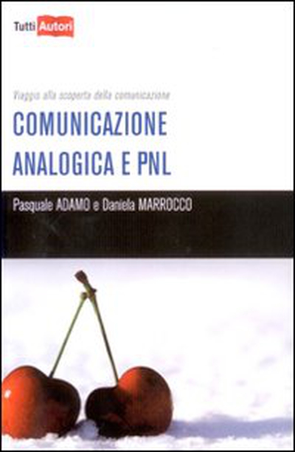 Comunicazione analogica e PNL - Librerie.coop Comunicazione analogica e PNL - Librerie.coop