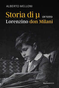 Storia di Mi ovvero Lorenzino don Milani - Librerie.coop