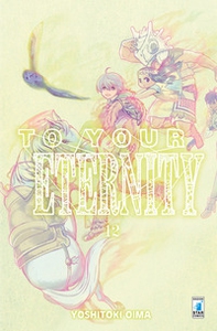 To your eternity - Vol. 12 - Librerie.coop