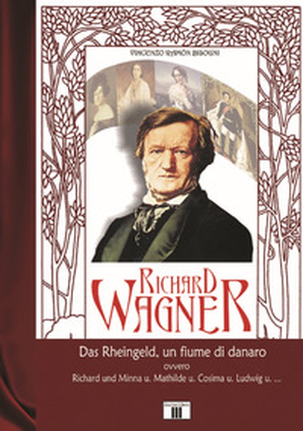 Richard Wagner. Das Rheingeld, un fiume di danaro - Librerie.coop Richard Wagner. Das Rheingeld, un fiume di danaro - Librerie.coop