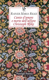 Canto d'amore e morte dell'alfiere Christoph Rilke. Testo tedesco a fronte - Librerie.coop