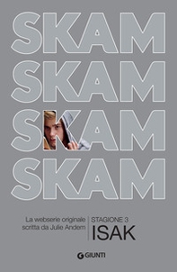 Isak. Skam. Stagione 3 - Librerie.coop Isak. Skam. Stagione 3 - Librerie.coop