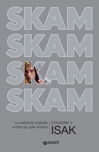 Isak. Skam. Stagione 3 - Librerie.coop