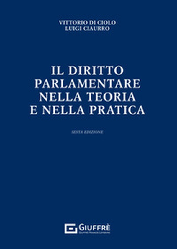 Il diritto parlamentare nella teoria e nella pratica - Librerie.coop Il diritto parlamentare nella teoria e nella pratica - Librerie.coop