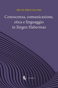 Conoscenza, comunicazione, etica e linguaggio in Jürgen Habermas - Librerie.coop Conoscenza, comunicazione, etica e linguaggio in Jürgen Habermas - Librerie.coop