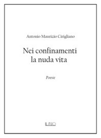 Nei confinamenti la nuda vita - Librerie.coop
