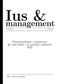 Ius e management. Giurisprudenza e prassi per gli enti locali e le aziende sanitarie 2024 - Librerie.coop