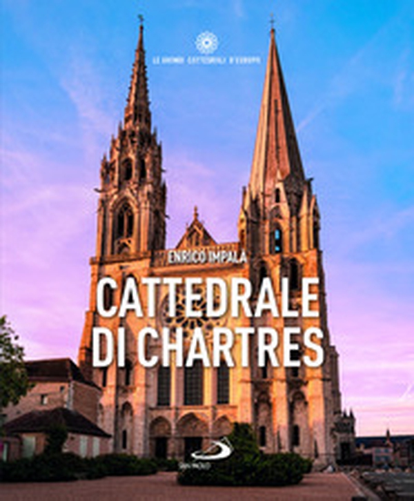 Cattedrale di Chartres - Librerie.coop Cattedrale di Chartres - Librerie.coop