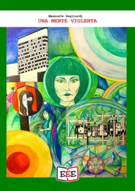 Una mente violenta - Librerie.coop