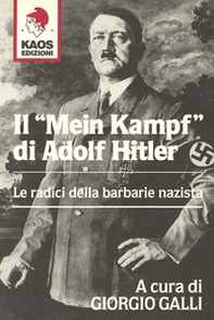Il «Mein Kampf» di Adolf Hitler. Le radici della barbarie nazista - Librerie.coop