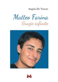 Matteo Farina. Grazie infinite - Librerie.coop