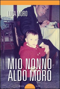 Mio nonno Aldo Moro - Librerie.coop