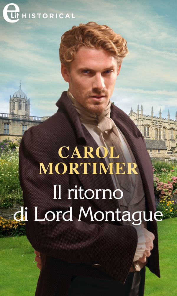 Il ritorno di Lord Montague - Librerie.coop Il ritorno di Lord Montague - Librerie.coop