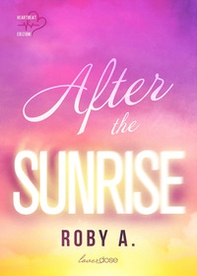 After the sunrise. Ediz. italiana - Librerie.coop