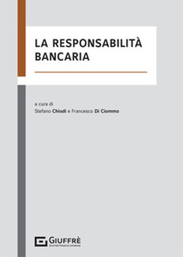 La responsabilità bancaria - Librerie.coop La responsabilità bancaria - Librerie.coop