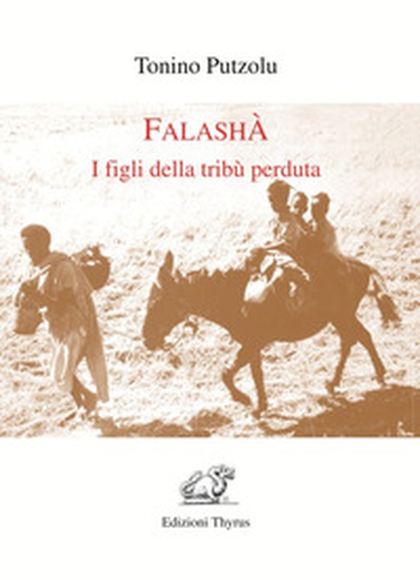 Falashà. I figli della tribù perduta - Librerie.coop Falashà. I figli della tribù perduta - Librerie.coop