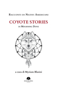 Racconti di nativi americani: Coyote stories - Librerie.coop Racconti di nativi americani: Coyote stories - Librerie.coop