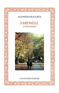 Farewell. Un racconto - Librerie.coop