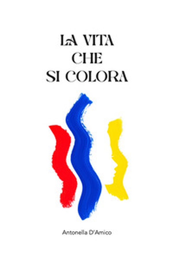 La vita che si colora - Librerie.coop