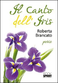 Il canto dell'iris - Librerie.coop