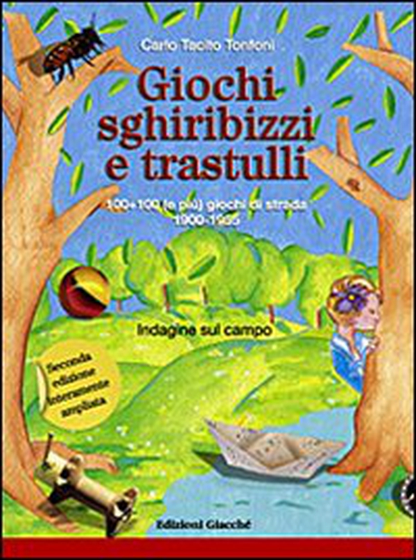 Giochi, sghiribizzi e trastulli. 100+100 (e più) giochi di strada 1900-1955 - Librerie.coop Giochi, sghiribizzi e trastulli. 100+100 (e più) giochi di strada 1900-1955 - Librerie.coop