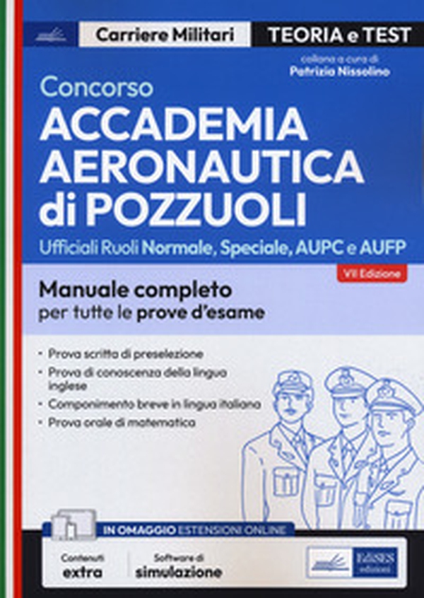 Concorso Accademia Aeronautica di Pozzuoli. Teoria e test per la prova scritta di preselezione - Librerie.coop Concorso Accademia Aeronautica di Pozzuoli. Teoria e test per la prova scritta di preselezione - Librerie.coop