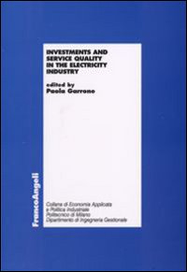 Investments and service quality in the electricity industry - Librerie.coop Investments and service quality in the electricity industry - Librerie.coop