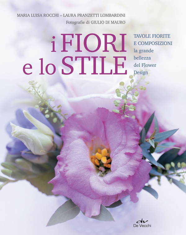I fiori e lo stile - Librerie.coop I fiori e lo stile - Librerie.coop