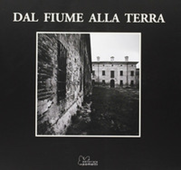 Dal fiume alla terra - Librerie.coop Dal fiume alla terra - Librerie.coop
