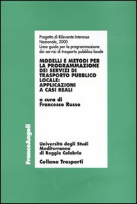 Modelli e metodi per la programmazione dei servizi di trasporto pubblico locale. Applicazioni a casi reali - Librerie.coop