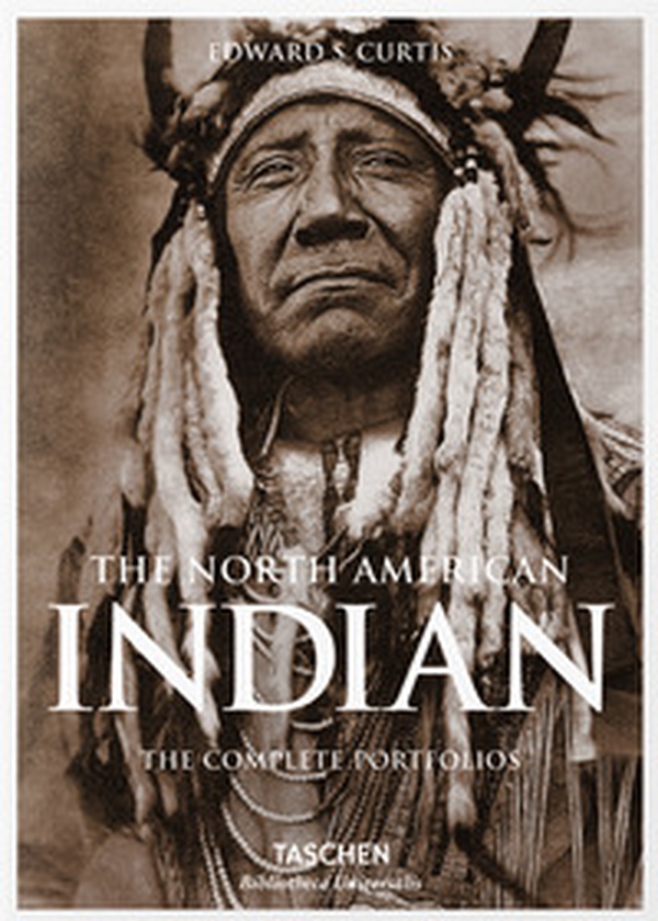 Edward S. Curtis. The North American Indian. The complete portfolios. Ediz. inglese - Librerie.coop