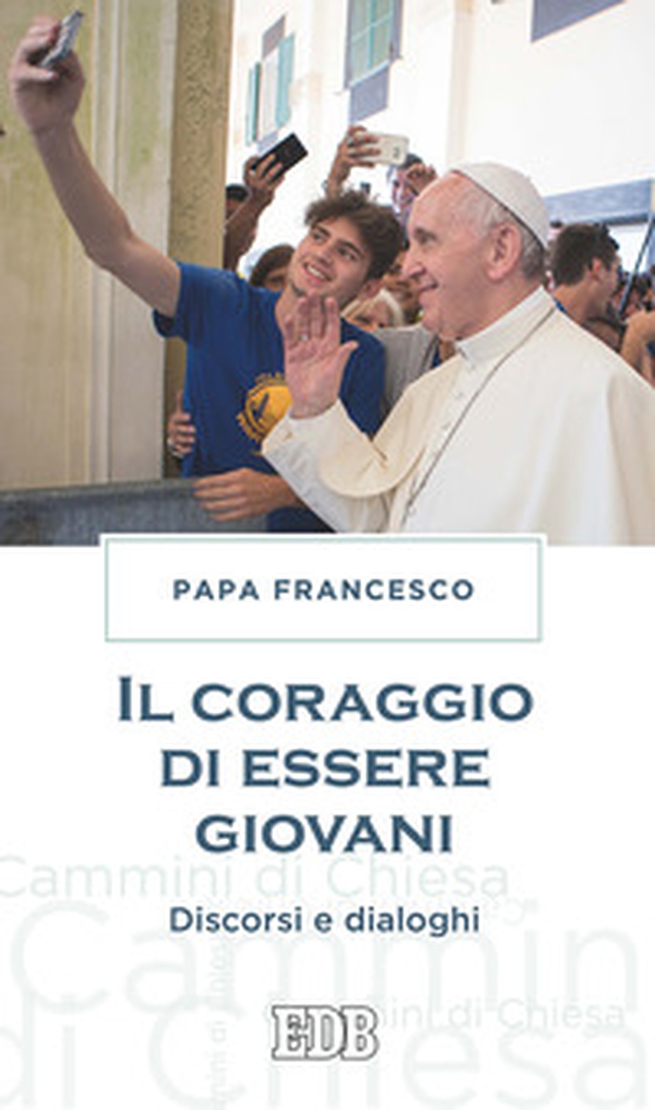 Il coraggio di essere giovani. Discorsi e dialoghi - Librerie.coop Il coraggio di essere giovani. Discorsi e dialoghi - Librerie.coop