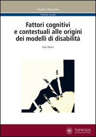 Fattori cognitivi e contestuali alle origini dei modelli di disabilità - Librerie.coop
