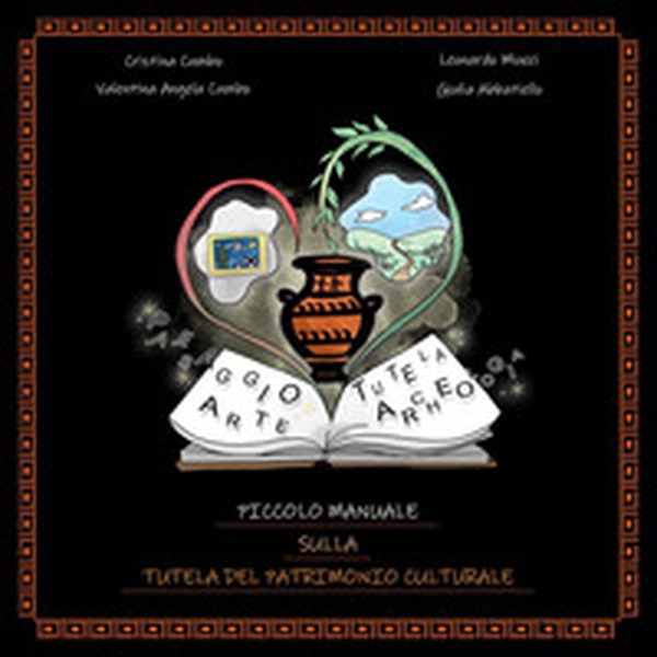Piccolo manuale sulla tutela del patrimonio culturale - Librerie.coop Piccolo manuale sulla tutela del patrimonio culturale - Librerie.coop