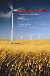Paesaggio e vivibilità. Cambiamenti persistenti - Librerie.coop