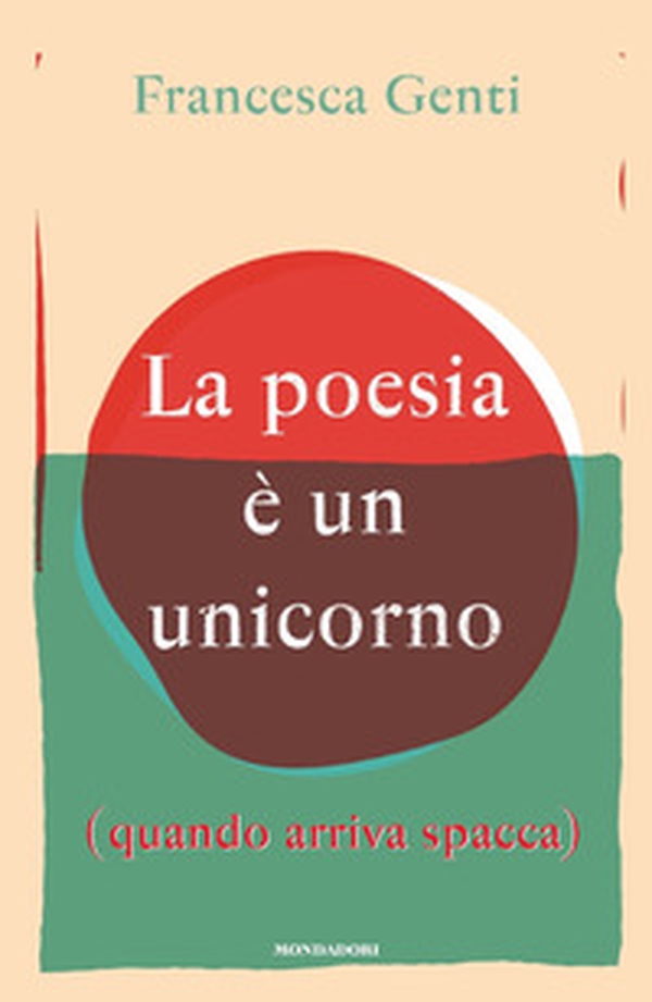 La poesia è un unicorno (quando arriva spacca) - Librerie.coop La poesia è un unicorno (quando arriva spacca) - Librerie.coop
