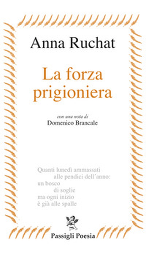 La forza prigioniera - Librerie.coop La forza prigioniera - Librerie.coop