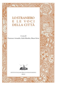 Lo straniero e le voci della città - Librerie.coop
