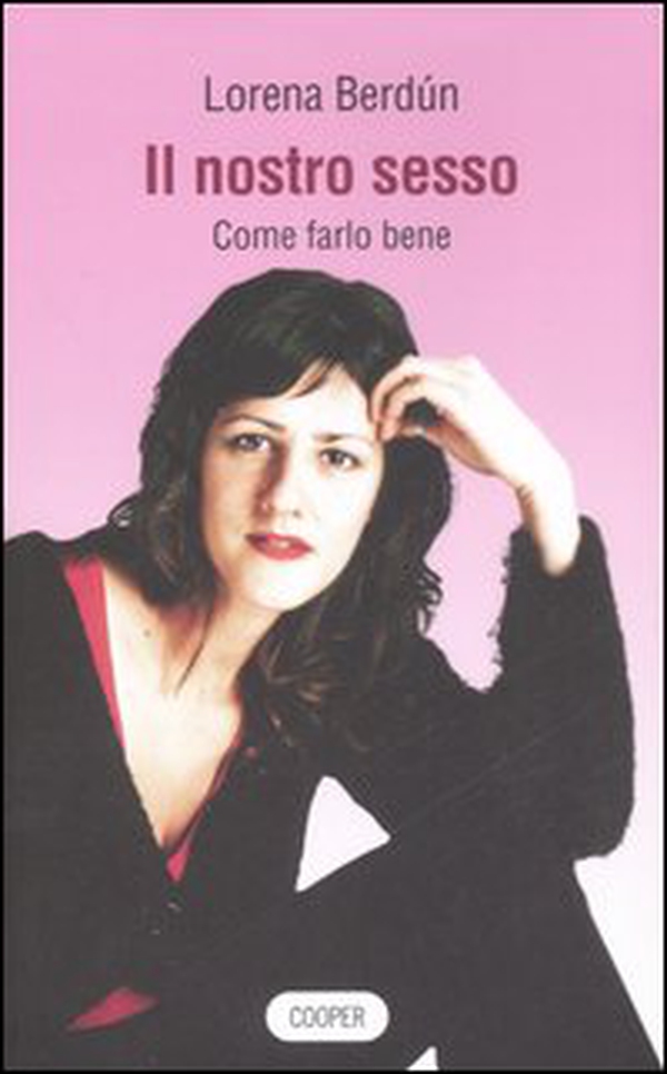 Il nostro sesso. Come farlo bene - Librerie.coop Il nostro sesso. Come farlo bene - Librerie.coop