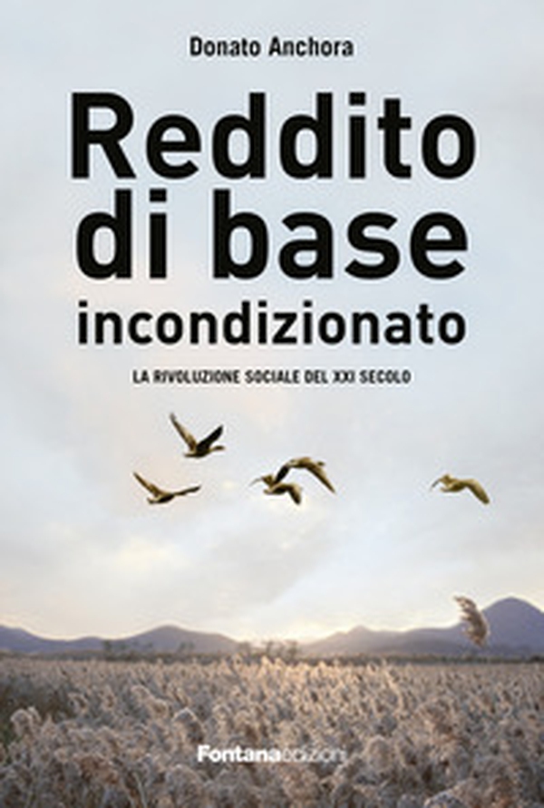 Reddito di base incondizionato. La rivoluzione sociale del XXI secolo - Librerie.coop Reddito di base incondizionato. La rivoluzione sociale del XXI secolo - Librerie.coop
