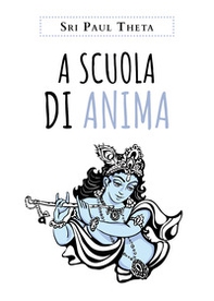 A scuola di anima - Librerie.coop