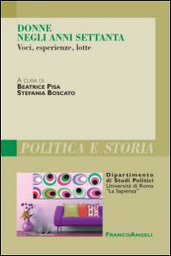 Donne negli anni Settanta. Voci, esperienze, lotte - Librerie.coop Donne negli anni Settanta. Voci, esperienze, lotte - Librerie.coop