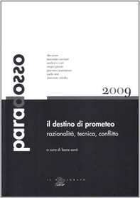 Il destino di Prometeo. Razionalità, tecnica, conflitto - Librerie.coop Il destino di Prometeo. Razionalità, tecnica, conflitto - Librerie.coop