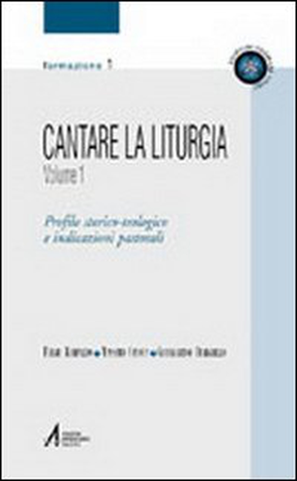 Cantare la liturgia - Vol. 1 - Librerie.coop Cantare la liturgia - Vol. 1 - Librerie.coop