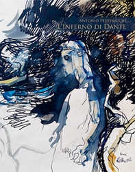 Antonio Pettinicchi. L'inferno di Dante - Librerie.coop