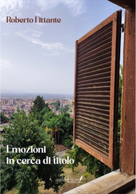 Emozioni in cerca di titolo - Librerie.coop Emozioni in cerca di titolo - Librerie.coop