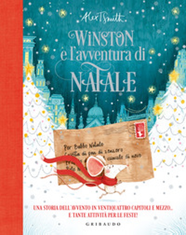 Winston e l'avventura di Natale. Una storia dell'avvento in ventiquattro capitoli e mezzo... e tante attività per le feste! - Librerie.coop Winston e l'avventura di Natale. Una storia dell'avvento in ventiquattro capitoli e mezzo... e tante attività per le feste! - Librerie.coop